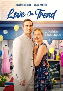 دانلود فیلم Love on Trend 2021323143-717570169