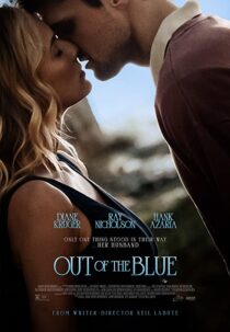 دانلود فیلم Out of the Blue 2022322799-223598480