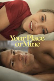 دانلود فیلم Your Place or Mine 2023319753-1522407545