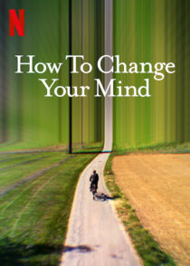 دانلود سریال How to Change Your Mind323735-1721584394