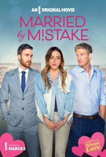 دانلود فیلم Married by Mistake 2023325647-1783159874