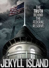 دانلود فیلم Jekyll Island, the Truth Behind the Federal Reserve 2013323378-2115651591