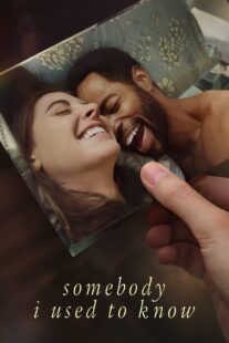 دانلود فیلم Somebody I Used to Know 2023323822-2011754017
