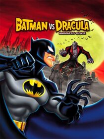 دانلود انیمیشن The Batman vs. Dracula 2005330149-915404710