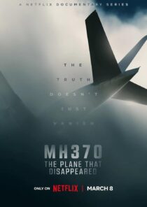 دانلود مستند MH370: The Plane That Disappeared329810-1520425203