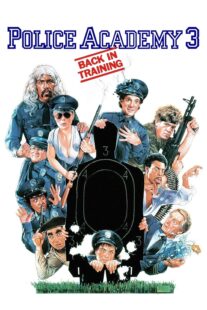دانلود فیلم Police Academy 3: Back in Training 1986330049-1355627985