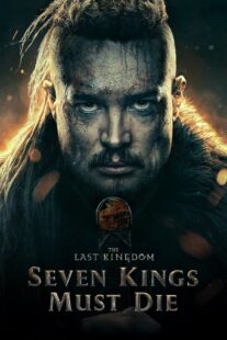 دانلود فیلم The Last Kingdom: Seven Kings Must Die 2023330533-1382851897