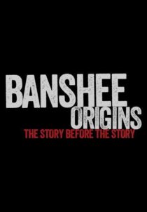 دانلود سریال Banshee Origins337605-1638441462