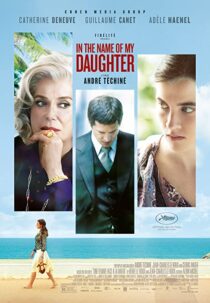 دانلود فیلم In the Name of My Daughter 2014331695-68724916