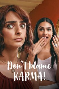 دانلود فیلم Don’t Blame Karma! 2022332354-1261344863