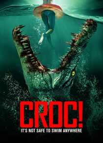 دانلود فیلم Croc! 2022332323-403679405