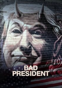 دانلود فیلم Bad President 2021332474-2070873255