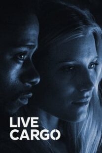 دانلود فیلم Live Cargo 2016337469-508600270