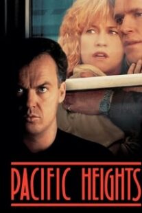 دانلود فیلم Pacific Heights 1990333267-1369308209