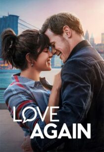 دانلود فیلم Love Again 2023337507-591930627