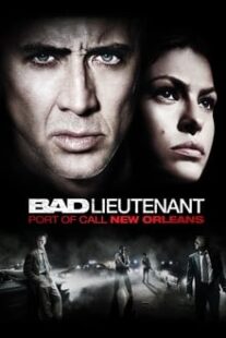 دانلود فیلم Bad Lieutenant: Port of Call New Orleans 2009335233-390458835