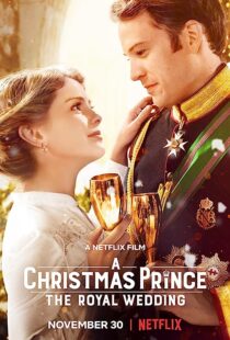 دانلود فیلم A Christmas Prince: The Royal Wedding 2018362895-883965366