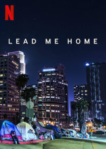 دانلود فیلم Lead Me Home 2021366439-403199079