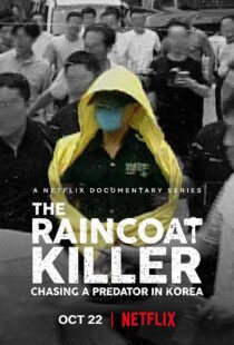 دانلود مستند The Raincoat Killer: Chasing a Predator in Korea370445-1611671578