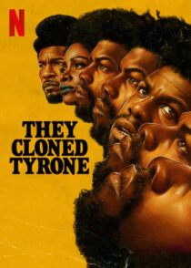 دانلود فیلم They Cloned Tyrone 2023369992-807051602