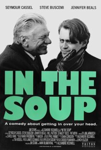 دانلود فیلم In the Soup 1992368079-1115741028
