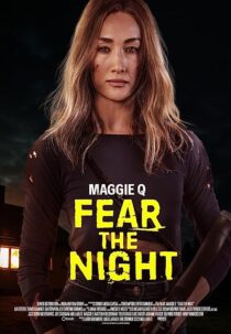 دانلود فیلم Fear the Night 2023370143-1343941092