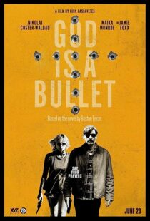 دانلود فیلم God Is a Bullet 2023369618-1977416866
