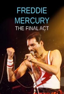 دانلود فیلم Freddie Mercury – The Final Act 2021369260-353598933