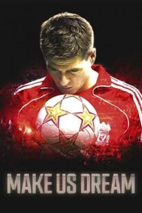 دانلود فیلم Make Us Dream 2018368761-866611494