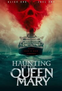 دانلود فیلم Haunting of the Queen Mary 2023373420-1335775845