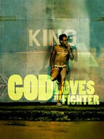 دانلود فیلم God Loves the Fighter 2013373907-1265779498