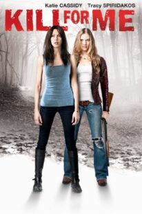 دانلود فیلم Kill for Me 2013373618-652092541