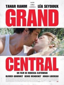دانلود فیلم Grand Central 2013371034-1628458505