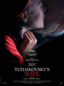 دانلود فیلم Tchaikovsky’s Wife 2022371175-99248368
