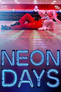 دانلود فیلم Neon Days 2019373512-750367908