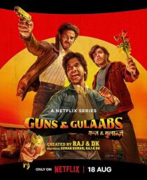دانلود سریال هندی Guns & Gulaabs373183-4065262