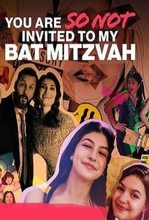 دانلود فیلم You Are So Not Invited to My Bat Mitzvah 2023373315-952344169