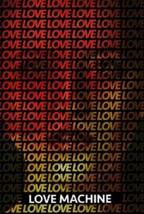 دانلود فیلم Love Machine 2016372802-651656114