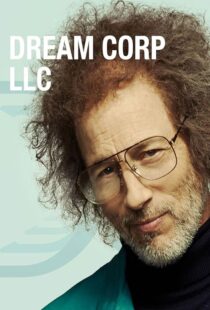 دانلود سریال Dream Corp LLC377249-2025828294