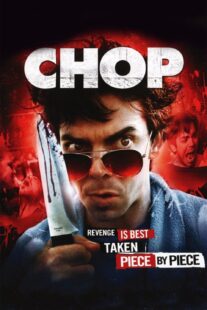 دانلود فیلم Chop 2011374624-1418690689