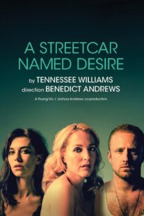 دانلود فیلم National Theatre Live: A Streetcar Named Desire 2014377616-86862131
