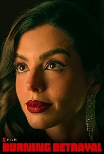 دانلود فیلم Burning Betrayal 2023379465-2087945808