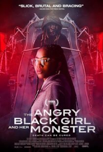 دانلود فیلم The Angry Black Girl and Her Monster 2023377633-716221750