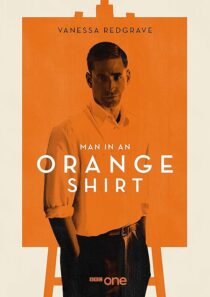 دانلود سریال Man in an Orange Shirt377923-1573369154