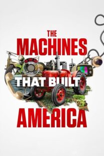 دانلود سریال The Machines That Built America378782-128867811