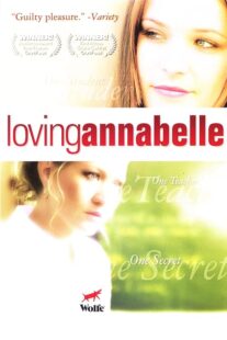 دانلود فیلم Loving Annabelle 2006378359-734706011