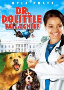 دانلود فیلم Dr. Dolittle: Tail to the Chief 2008377944-312638310