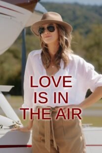 دانلود فیلم Love Is in the Air 2023377203-1578726304