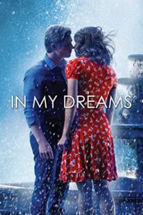 دانلود فیلم In My Dreams 2014381712-1781674587