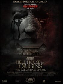 دانلود فیلم Hell House LLC Origins: The Carmichael Manor 2023380568-2238029